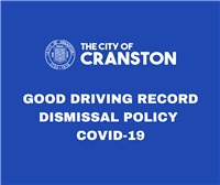Good Driving Record Dismissal Policy – COVID 19
